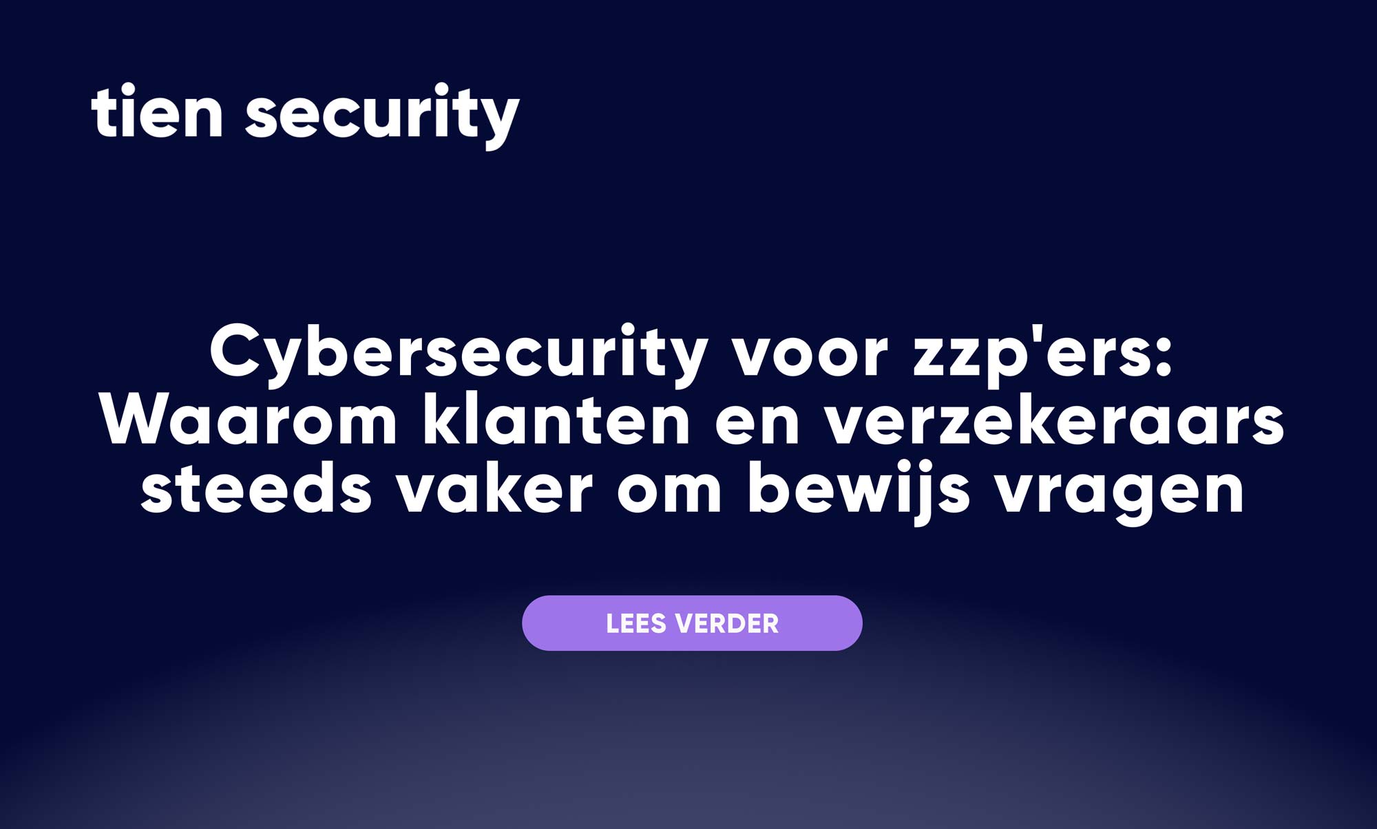Cybersecurity voor ZZP'ers: Waarom klanten en verzekeraars steeds vaker om bewijs vragen
